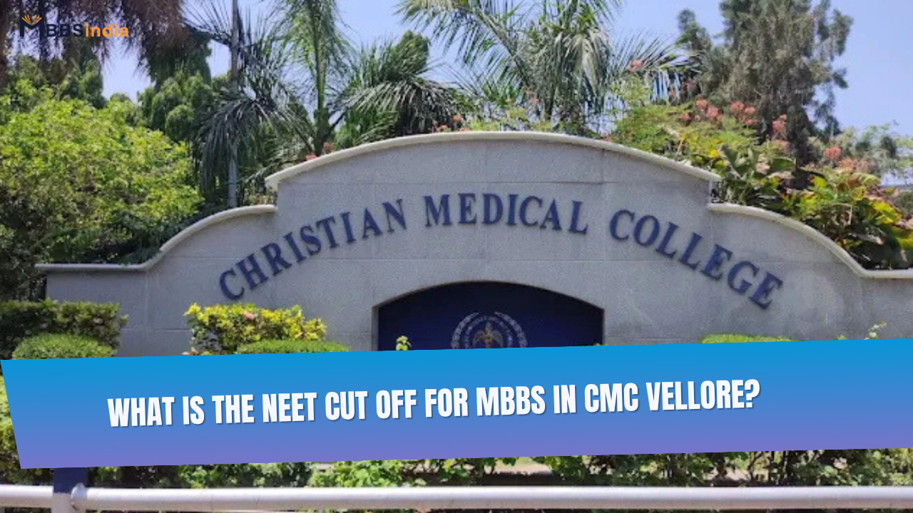 What is the NEET cut off for MBBS in CMC Vellore?